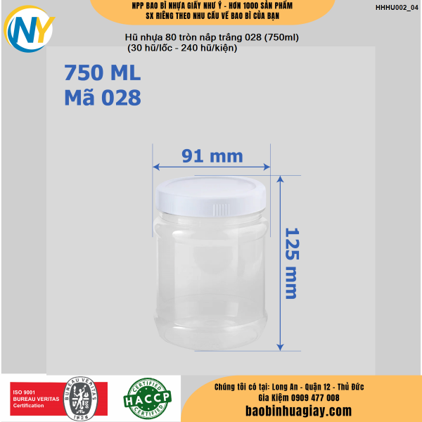 Hũ nhựa 80 tròn nắp trắng 028 (750ml) (30 hũ/lốc - 240 hũ/kiện)